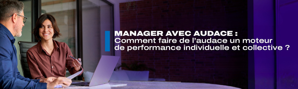 Manager avec audace